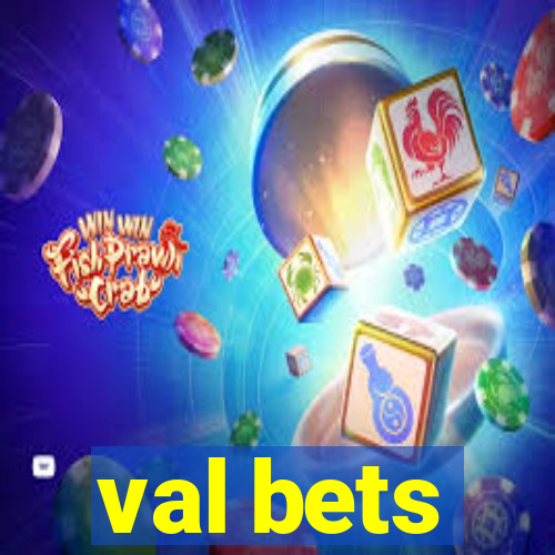 val bets